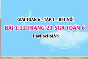 Giải bài 1.32 trang 21 Toán 6 Tập 1 SGK Kết nối tri thức